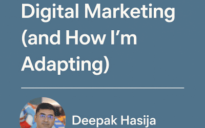 How AI is Changing Digital Marketing (and How I’m Adapting)
